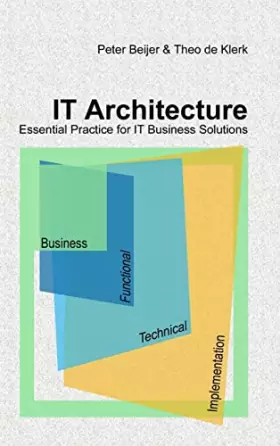 Couverture du produit · IT Architecture - Essential Practice for IT Business Solutions