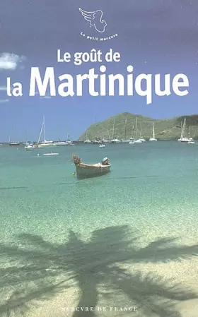 Couverture du produit · Le goût de la Martinique