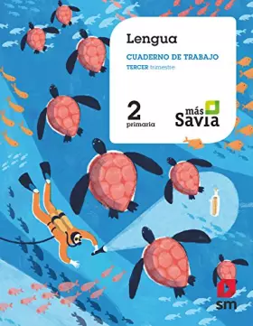 Couverture du produit · Cuaderno de lengua. 2 Primaria, 3 Trimestre. Más Savia - 9788491076629 (MAS SAVIA)
