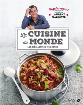 Couverture du produit · Cuisine du monde - Régalez-vous !: Collection dirigée par Laurent Mariotte
