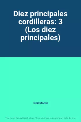 Couverture du produit · Diez principales cordilleras: 3 (Los diez principales)
