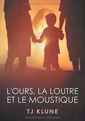 Couverture du produit · L'Ours, la Loutre et le Moustique