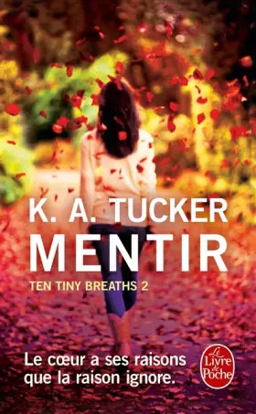 Couverture du produit · Mentir (Ten Tiny Breaths, Tome 2)