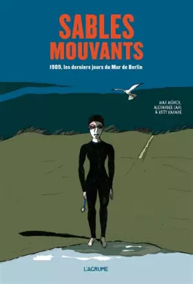 Couverture du produit · Sables mouvants - Bande dessinée - RDA - Communisme - Chute du mur de Berlin