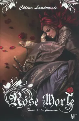 Couverture du produit · Rose morte t1 : la floraison