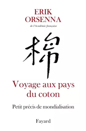 Couverture du produit · Voyage aux pays du coton : Petit précis de mondialisation