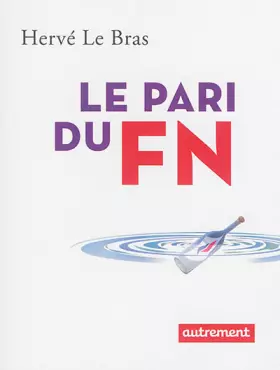 Couverture du produit · Le pari du FN