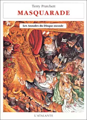Couverture du produit · Les Annales du Disque-Monde, Tome 18 : Masquarade