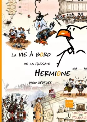 Couverture du produit · La Vie à bord de la frégate Hermione