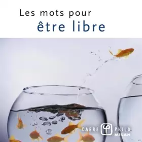 Couverture du produit · Les mots pour être libre