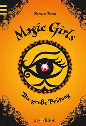 Couverture du produit · Magic Girls 05. Die große Prüfung