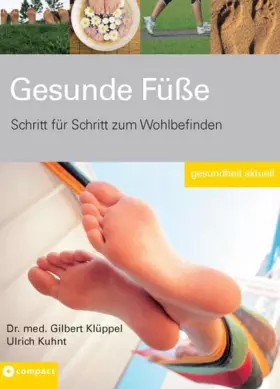 Couverture du produit · Gesunde Füße: Schritt für Schritt zum Wohlbefinden (Gesundheit aktuell)
