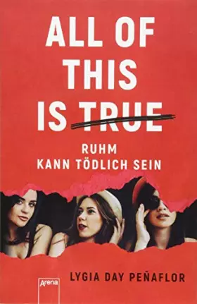 Couverture du produit · All of this is true: Ruhm kann tödlich sein