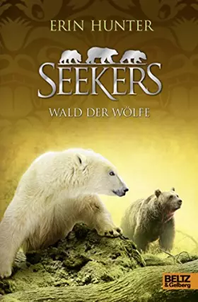 Couverture du produit · Seekers. Wald der Wölfe: Band 10: Deutsche Erstausgabe