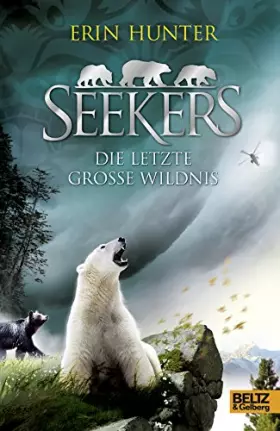 Couverture du produit · Seekers - Die Letzte Große Wildnis: Band 4: Deutsche Erstausgabe