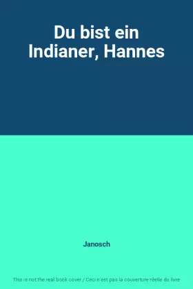 Couverture du produit · Du bist ein Indianer, Hannes