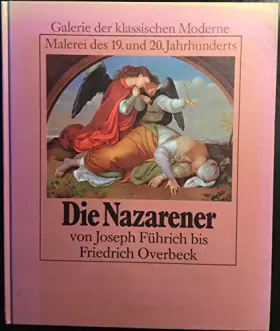 Couverture du produit · Die Nazarener von Josef Führich bis Friedrich Overbeck (Galerie der klassischen Moderne)