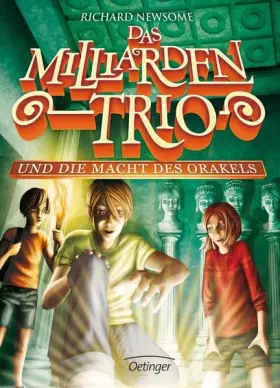 Couverture du produit · Das Milliardentrio und die Macht des Orakels