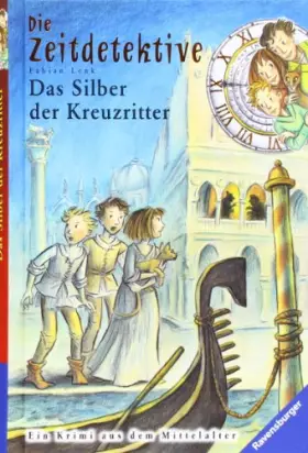 Couverture du produit · Das Silber der Kreuzritter: Ein Krimi aus dem Mittelalter (Die Zeitdetektive, Band 9)