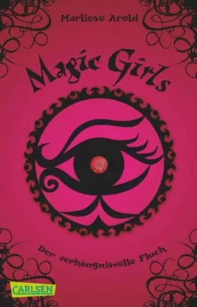 Couverture du produit · Magic Girls, Band 1: Der verhängnisvolle Fluch