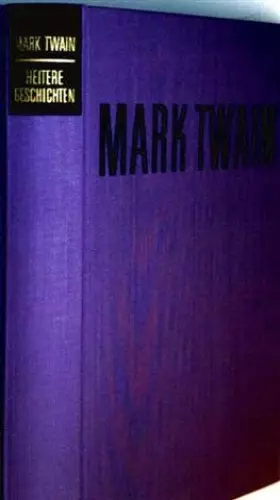 Couverture du produit · Mark Twain - heitere Geschichten [schwarz-weiß illustriert]