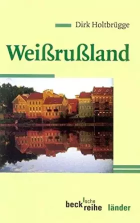 Couverture du produit · Weißrußland (Beck'sche Reihe)