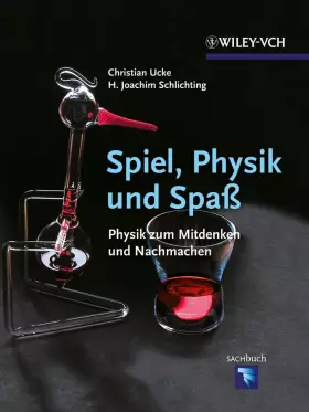 Couverture du produit · Spiel, Physik und Spaß: Physik zum Mitdenken und Nachmachen