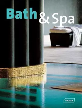 Couverture du produit · Bath and Spa: Edition en Anglais