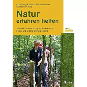 Couverture du produit · Natur erfahren helfen: Starthilfe Umweltbildung für Praktikanten, FÖJler und andere Umweltbewegte