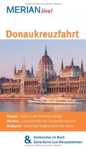 Couverture du produit · MERIAN live! Reiseführer Donaukreuzfahrt: MERIAN live! - Mit Kartenatlas im Buch und Extra-Karte zum Herausnehmen