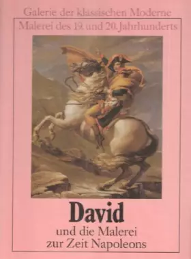 Couverture du produit · David und die Malerei zur Zeit Napoleons (Galerie der klassischen Moderne)