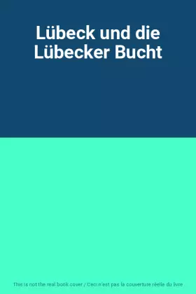 Couverture du produit · Lübeck und die Lübecker Bucht