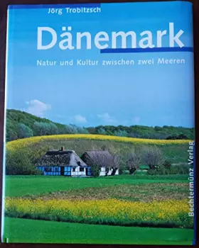 Couverture du produit · Dänemark. Natur und Kultur zwischen zwei Meeren.