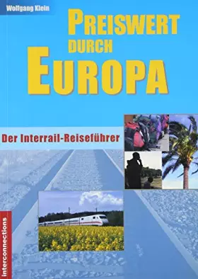 Couverture du produit · Preiswert durch Europa - Interrail, Bahnreisen und Europabusse