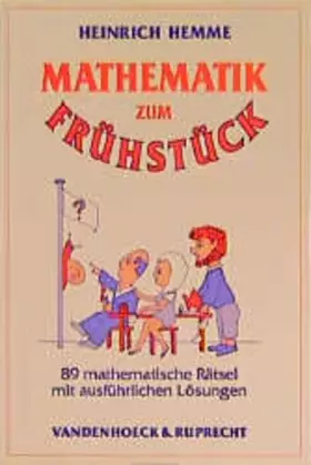 Couverture du produit · Mathematik zum Frühstück: 89 mathematische Rätsel mit ausführlichen Lösungen