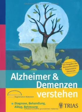 Couverture du produit · Alzheimer & Demenzen verstehen. Der Ratgeber des Kompetenznetzes Demenzen: Diagnose, Behandlung, Alltag, Betreuung