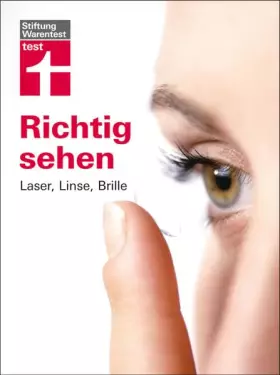 Couverture du produit · Richtig sehen: Laser, Linse, Brille