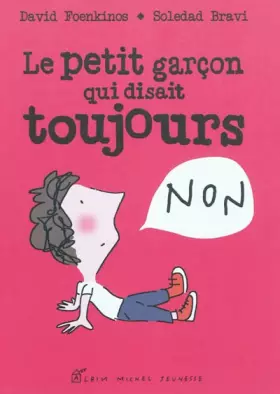Couverture du produit · Le Petit Garçon qui disait toujours non