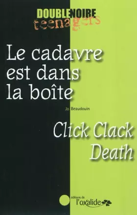 Couverture du produit · Le cadavre est dans la boîte : Click Clack Death
