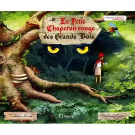 Couverture du produit · Le Petit Chaperon Rouge des Grands Bois