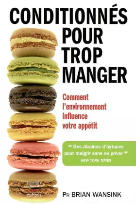 Couverture du produit · Conditionnés pour trop manger
