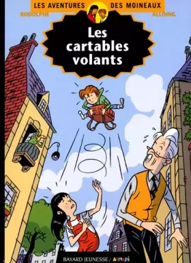 Couverture du produit · Les aventures des Moineaux Tome 6 : Les cartables volants