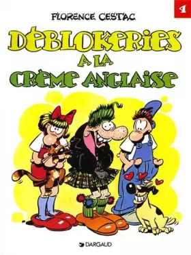 Couverture du produit · Les Déblok, tome 4 : Déblokeries à la crème anglaise