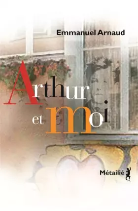Couverture du produit · Arthur et moi