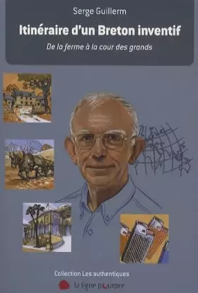 Couverture du produit · Itinéraire d'un Breton inventif: De la ferme à la cour des grands