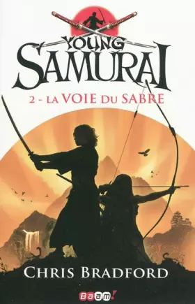 Couverture du produit · Young Samurai, Tome 2 : La voie du sabre