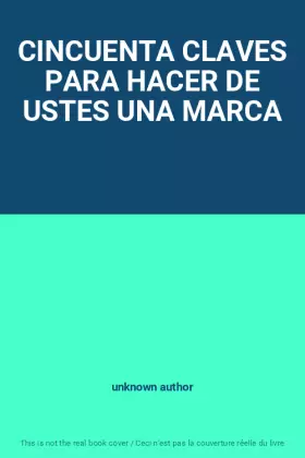 Couverture du produit · CINCUENTA CLAVES PARA HACER DE USTES UNA MARCA