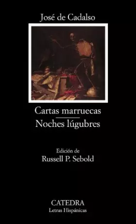 Couverture du produit · Cartas marruecas Noches lúgubres: Noches Lugubres: 78 (Letras Hispánicas)