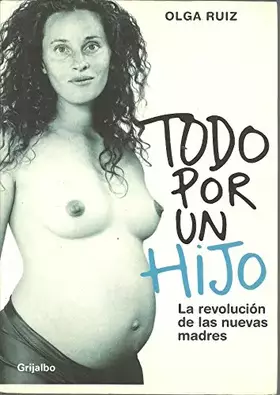 Couverture du produit · Todo por un hijo / All for a Child (Autoayuda)