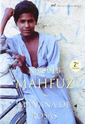 Couverture du produit · Mañana de rosas: 1 (MR Biblioteca Naguib Mahfuz)